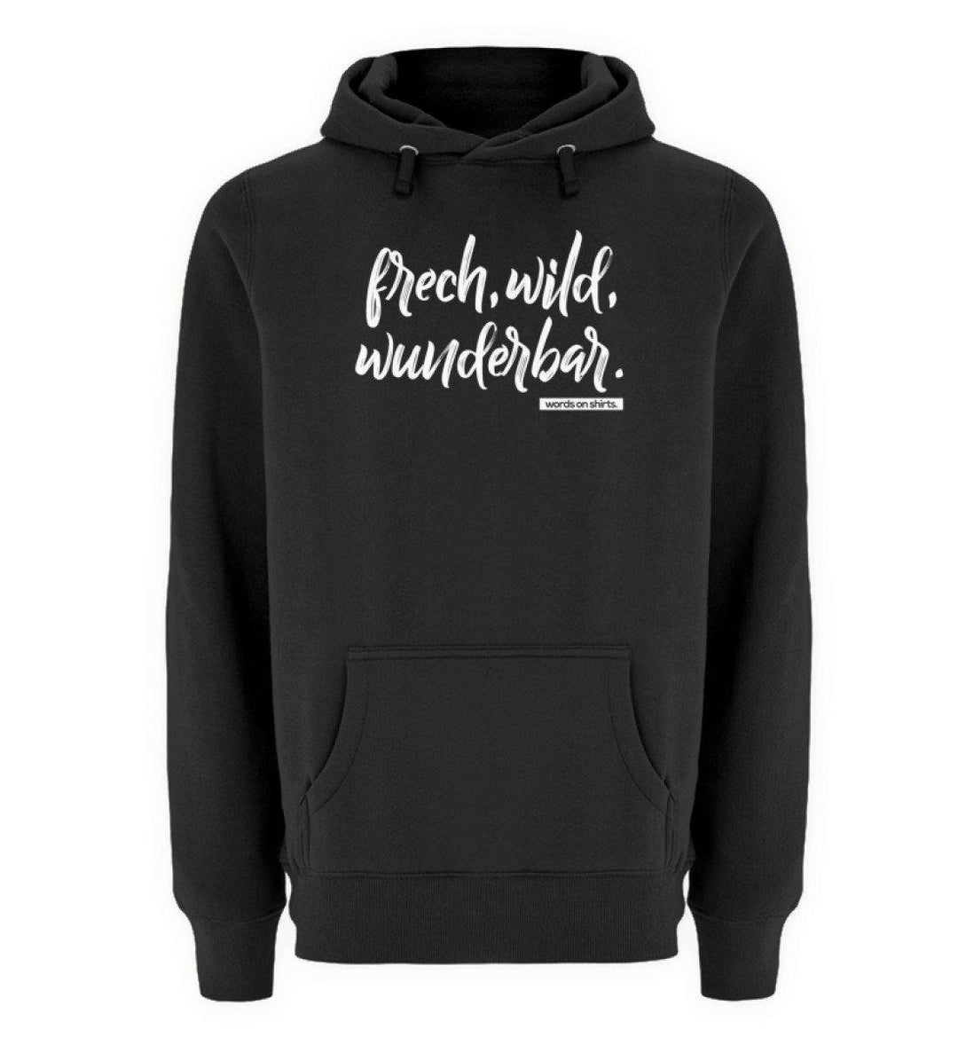 Frech wild wunderbar Words on Shirts PR  - Unisex Premium Kapuzenpullover - Words on Shirts Sag es mit dem Mittelfinger Shirts Hoodies Sweatshirt Taschen Gymsack Spruch Sprüche Statement