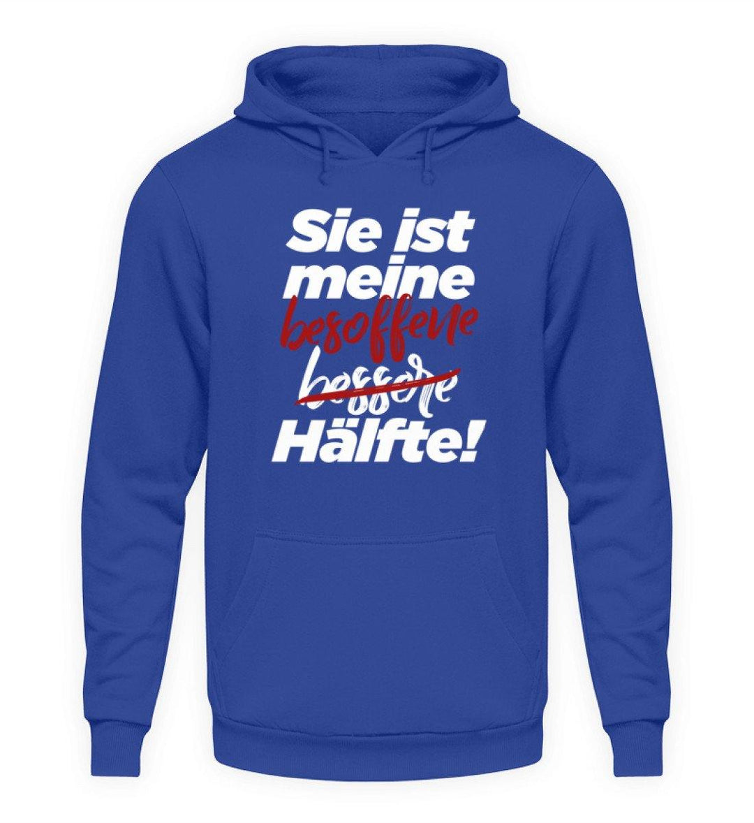 Sie ist meine besoffene Hälfte.  - Unisex Kapuzenpullover Hoodie - Words on Shirts Sag es mit dem Mittelfinger Shirts Hoodies Sweatshirt Taschen Gymsack Spruch Sprüche Statement