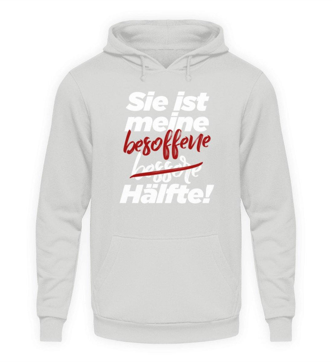 Sie ist meine besoffene Hälfte.  - Unisex Kapuzenpullover Hoodie - Words on Shirts Sag es mit dem Mittelfinger Shirts Hoodies Sweatshirt Taschen Gymsack Spruch Sprüche Statement