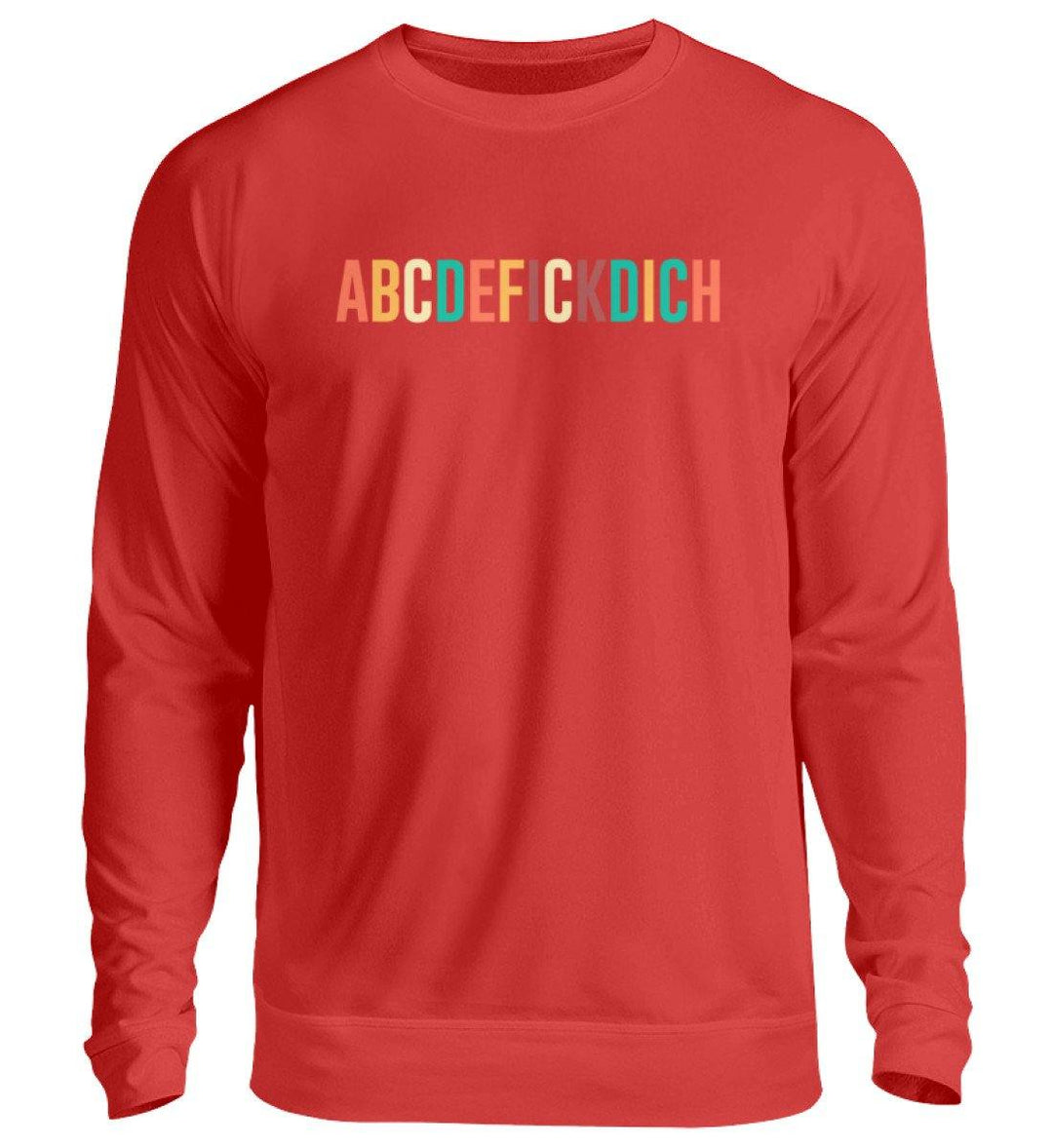 ABCDEFICKDICH - Words on Shirts  - Unisex Pullover - Words on Shirts Sag es mit dem Mittelfinger Shirts Hoodies Sweatshirt Taschen Gymsack Spruch Sprüche Statement