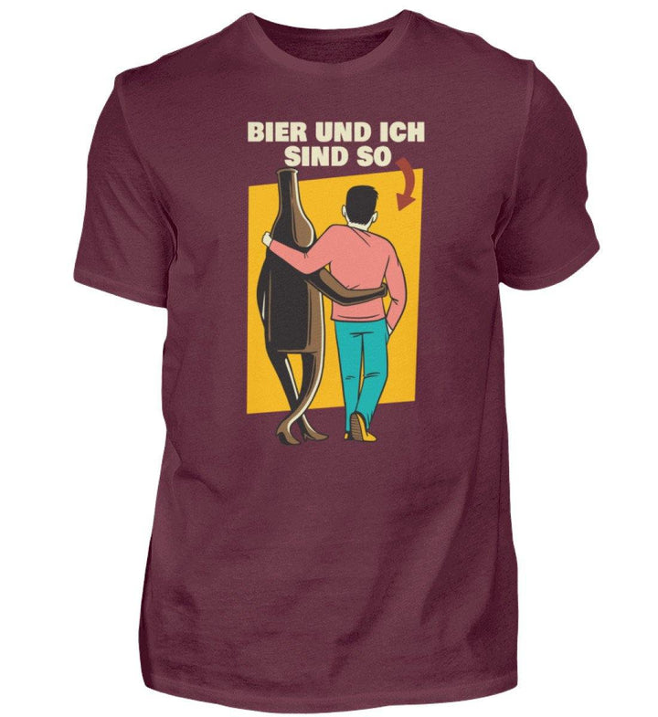 Bier und ich sind so - Words on Shirts  - Herren Shirt - Words on Shirts Sag es mit dem Mittelfinger Shirts Hoodies Sweatshirt Taschen Gymsack Spruch Sprüche Statement