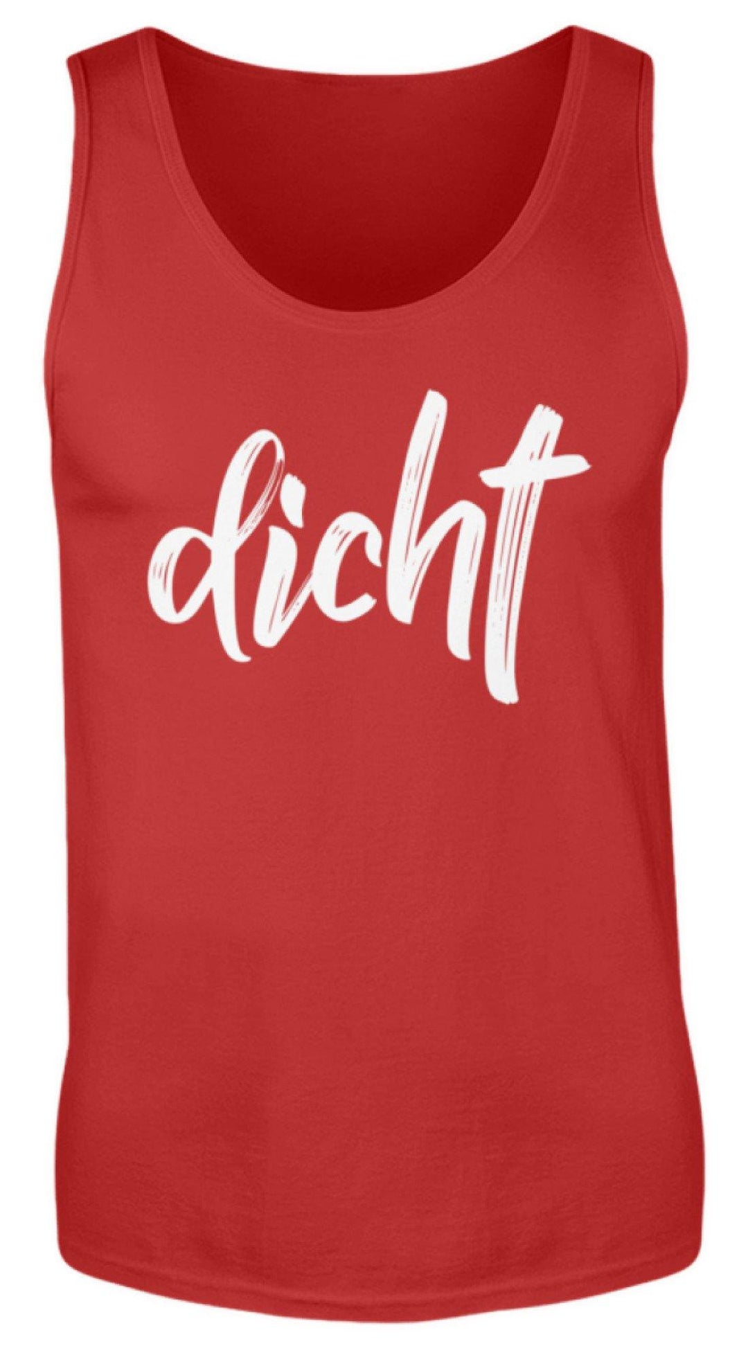 dicht Shirt  - Herren Tanktop - Words on Shirts Sag es mit dem Mittelfinger Shirts Hoodies Sweatshirt Taschen Gymsack Spruch Sprüche Statement