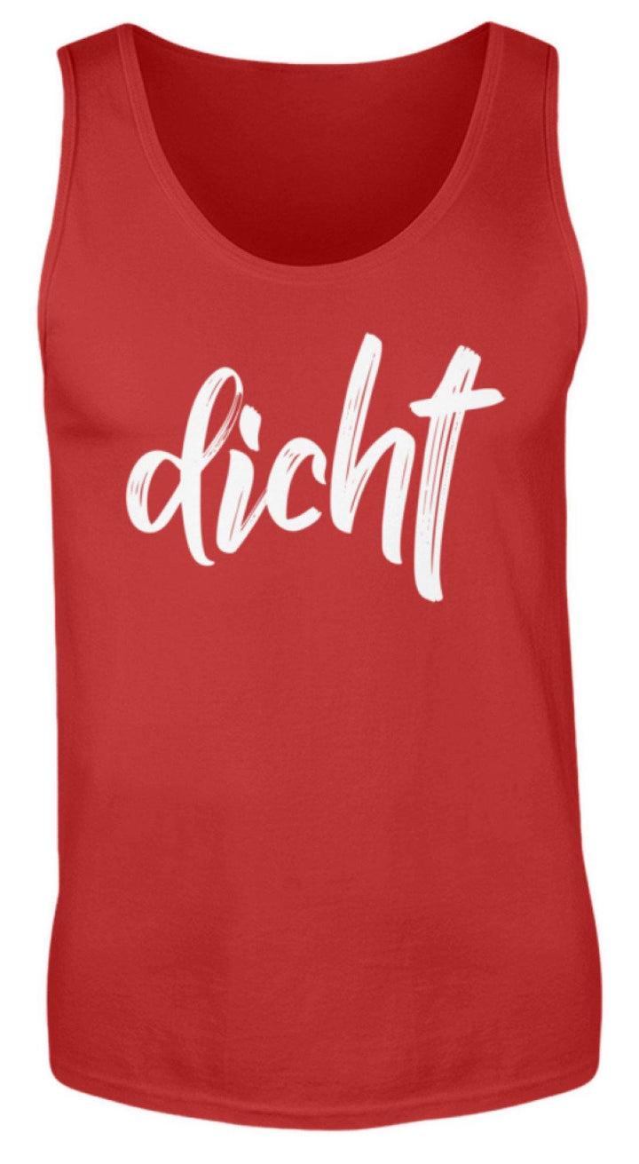 dicht Shirt  - Herren Tanktop - Words on Shirts Sag es mit dem Mittelfinger Shirts Hoodies Sweatshirt Taschen Gymsack Spruch Sprüche Statement
