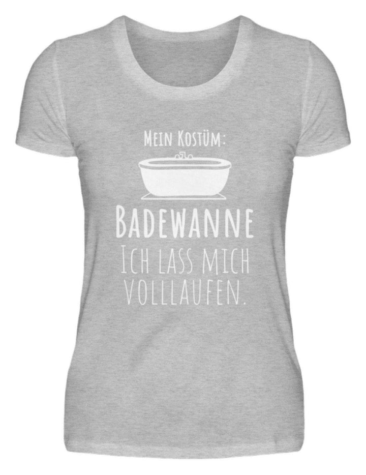 Kostüm Badewanne - Words on Shirts  - Damenshirt - Karneval,  Fasching & Fastnacht - Words on Shirts Sag es mit dem Mittelfinger Shirts Hoodies Sweatshirt Taschen Gymsack Spruch Sprüche Statement