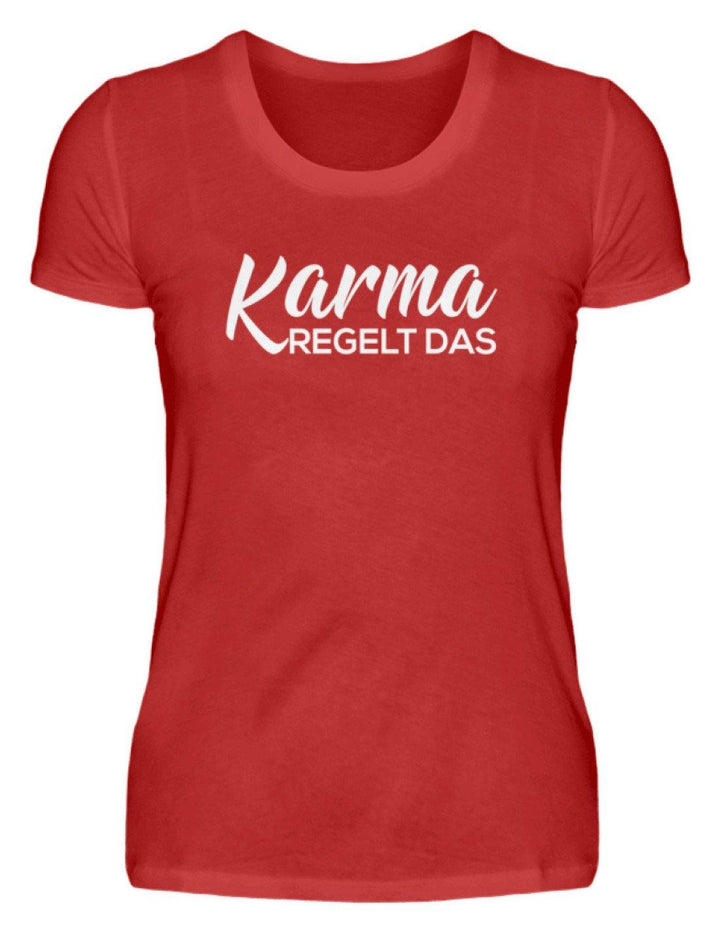 Karma regelt das - Words on Shirts  - Damenshirt - Words on Shirts Sag es mit dem Mittelfinger Shirts Hoodies Sweatshirt Taschen Gymsack Spruch Sprüche Statement