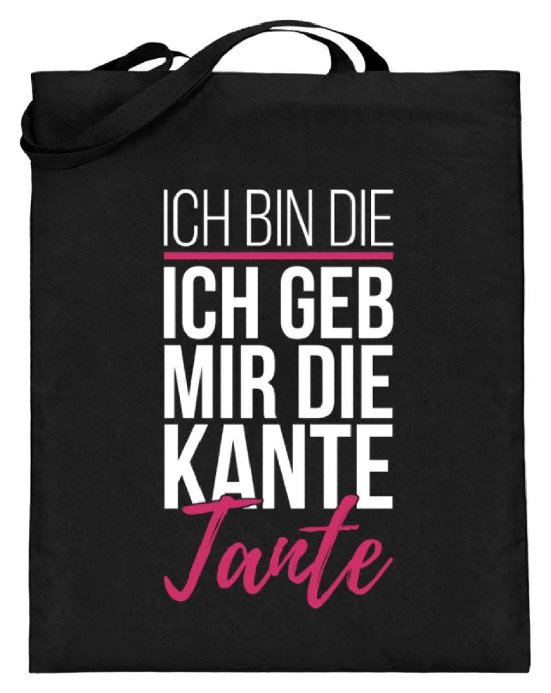 Kante Tante - Words on Shirts  - Jutebeutel (mit langen Henkeln) - Words on Shirts Sag es mit dem Mittelfinger Shirts Hoodies Sweatshirt Taschen Gymsack Spruch Sprüche Statement