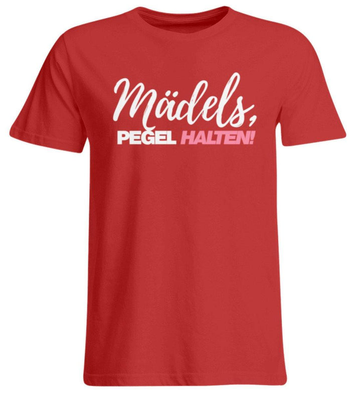 Mädels, Pegel halten - Words on Shirts 2  - Übergrößenshirt - Words on Shirts Sag es mit dem Mittelfinger Shirts Hoodies Sweatshirt Taschen Gymsack Spruch Sprüche Statement