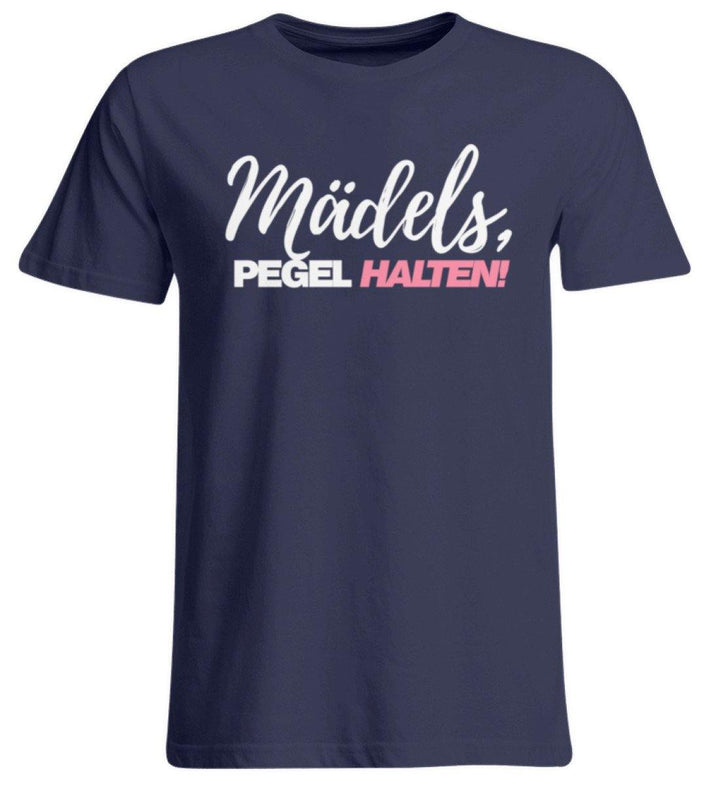 Mädels, Pegel halten - Words on Shirts 2  - Übergrößenshirt - Words on Shirts Sag es mit dem Mittelfinger Shirts Hoodies Sweatshirt Taschen Gymsack Spruch Sprüche Statement