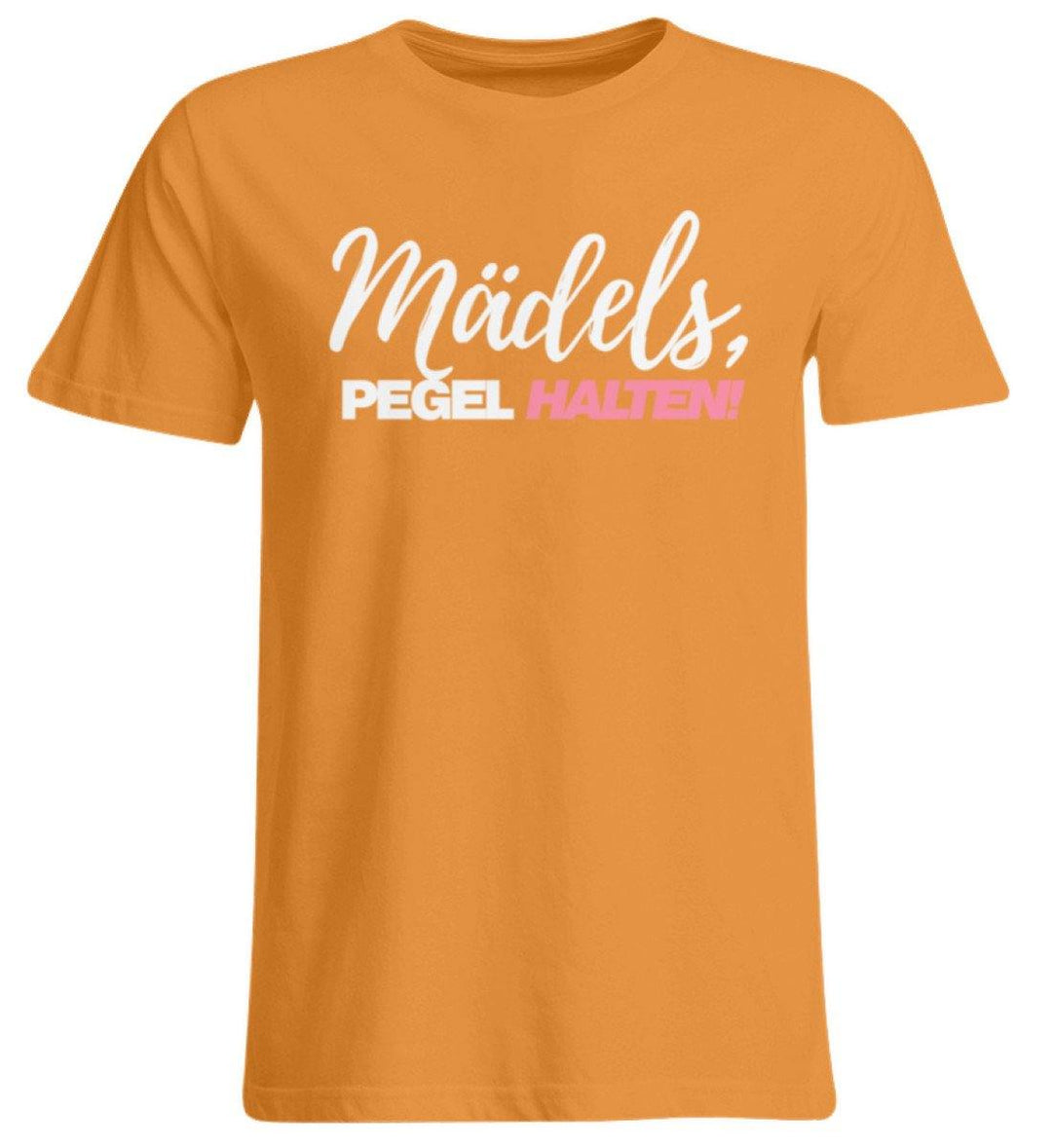 Mädels, Pegel halten - Words on Shirts 2  - Übergrößenshirt - Words on Shirts Sag es mit dem Mittelfinger Shirts Hoodies Sweatshirt Taschen Gymsack Spruch Sprüche Statement