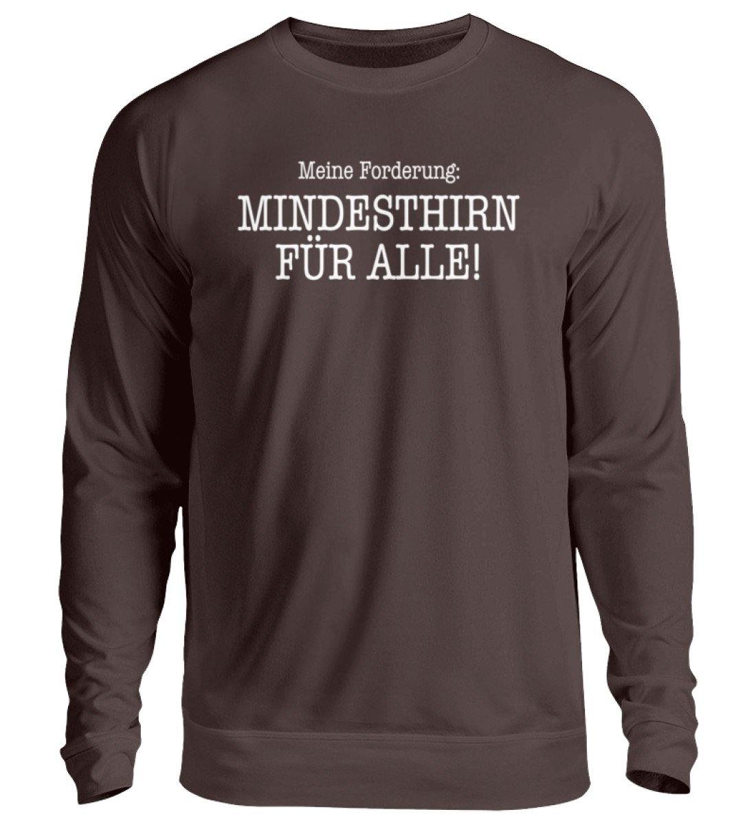 Mindesthirn für alle!  - Unisex Pullover