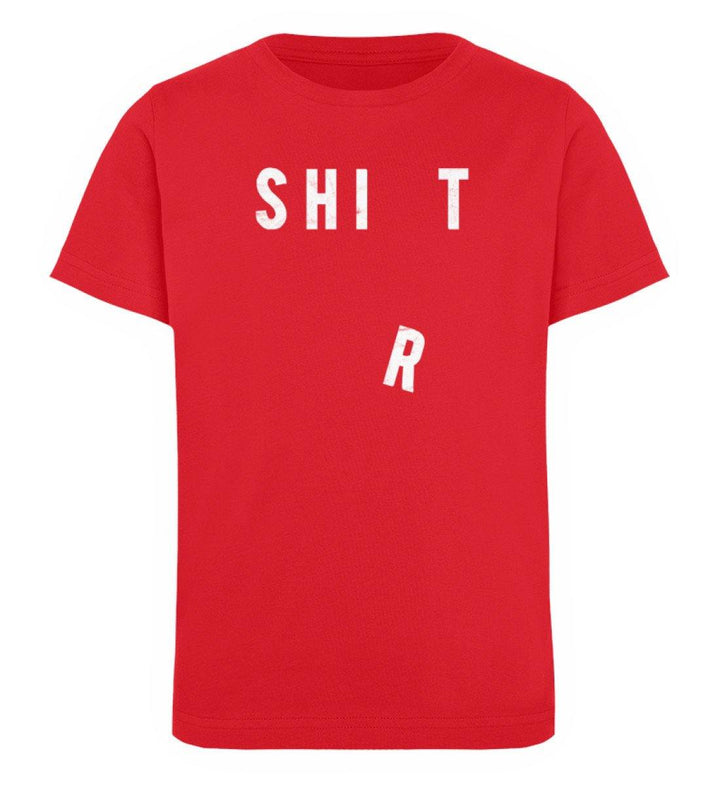 Shit Shirt - Words on Shirts - PR  - Kinder Organic T-Shirt - Words on Shirts Sag es mit dem Mittelfinger Shirts Hoodies Sweatshirt Taschen Gymsack Spruch Sprüche Statement