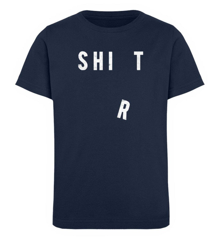 Shit Shirt - Words on Shirts - PR  - Kinder Organic T-Shirt - Words on Shirts Sag es mit dem Mittelfinger Shirts Hoodies Sweatshirt Taschen Gymsack Spruch Sprüche Statement
