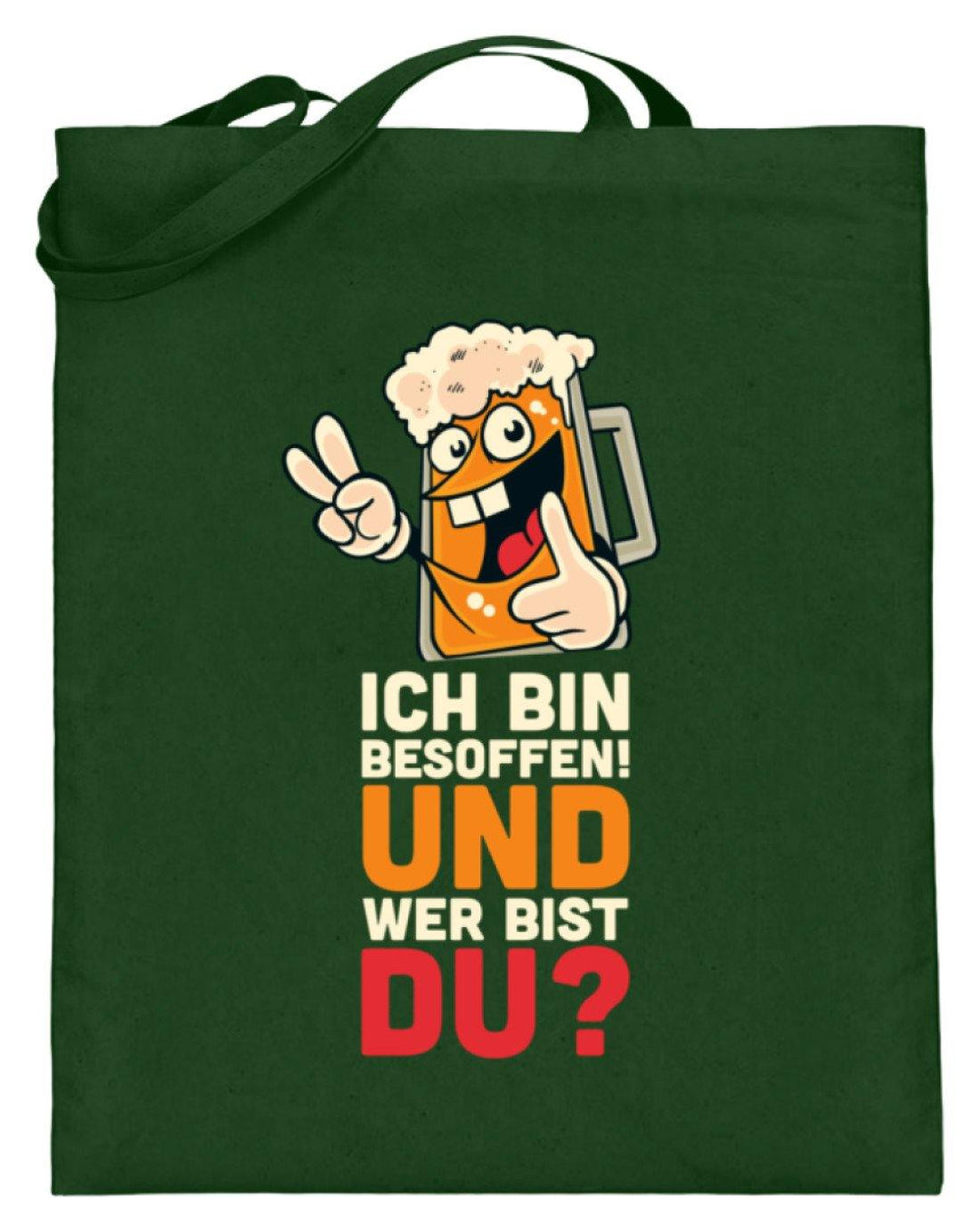 Ich bin Besoffen! Wer bist Du? - WOS  - Jutebeutel (mit langen Henkeln) - Words on Shirts Sag es mit dem Mittelfinger Shirts Hoodies Sweatshirt Taschen Gymsack Spruch Sprüche Statement