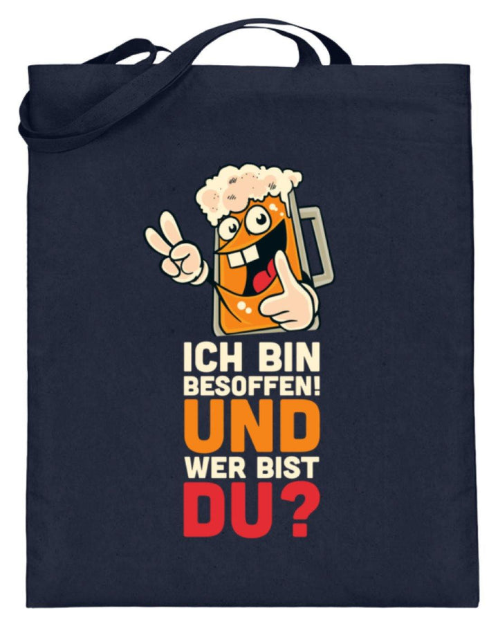 Ich bin Besoffen! Wer bist Du? - WOS  - Jutebeutel (mit langen Henkeln) - Words on Shirts Sag es mit dem Mittelfinger Shirts Hoodies Sweatshirt Taschen Gymsack Spruch Sprüche Statement