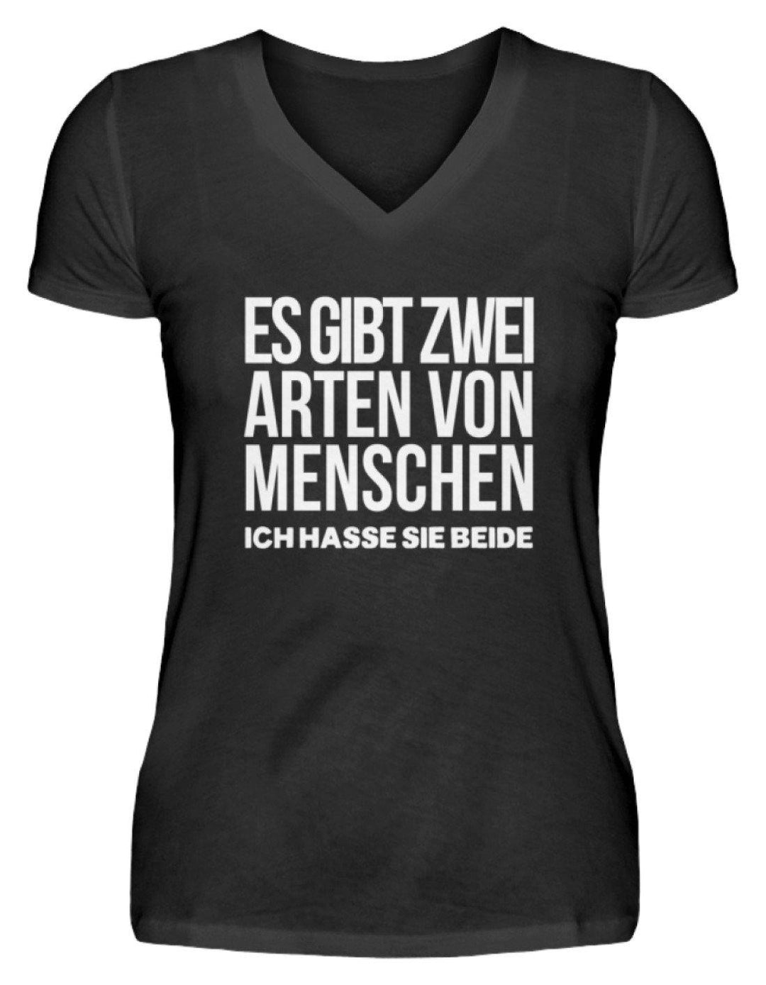 2 Arten Menschen - Words on Shirts  - V-Neck Damenshirt - Words on Shirts Sag es mit dem Mittelfinger Shirts Hoodies Sweatshirt Taschen Gymsack Spruch Sprüche Statement