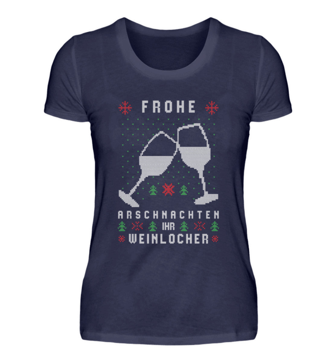 Frohe Arschnachten - Weinlöcher 2021  - Damenshirt