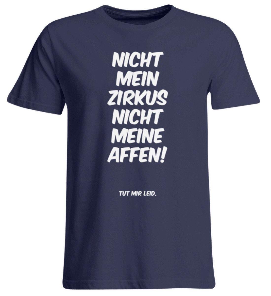 Nicht mein Zirkus, nicht meine Affen. - Words on Shirts  - Übergrößenshirt