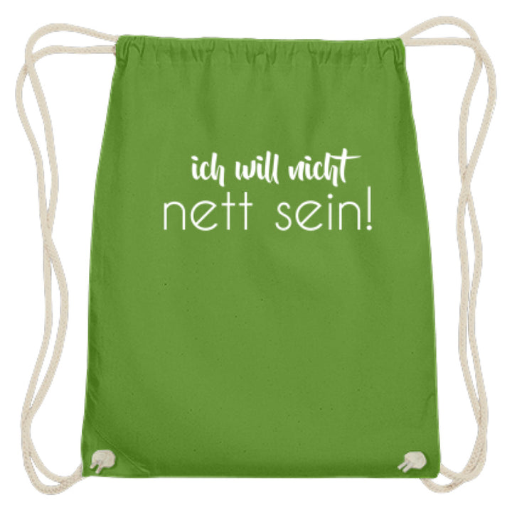 ich will nicht nett sein  - Baumwoll Gymsac - Words on Shirts
