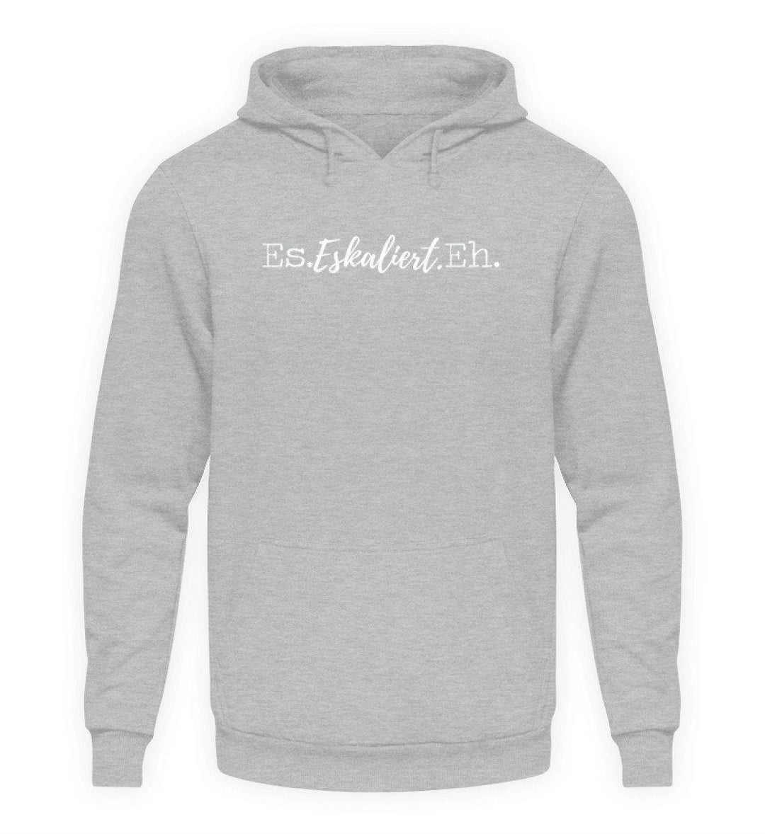 Es Eskaliert Eh - Words on Shirts (4)  - Unisex Kapuzenpullover Hoodie - Words on Shirts Sag es mit dem Mittelfinger Shirts Hoodies Sweatshirt Taschen Gymsack Spruch Sprüche Statement