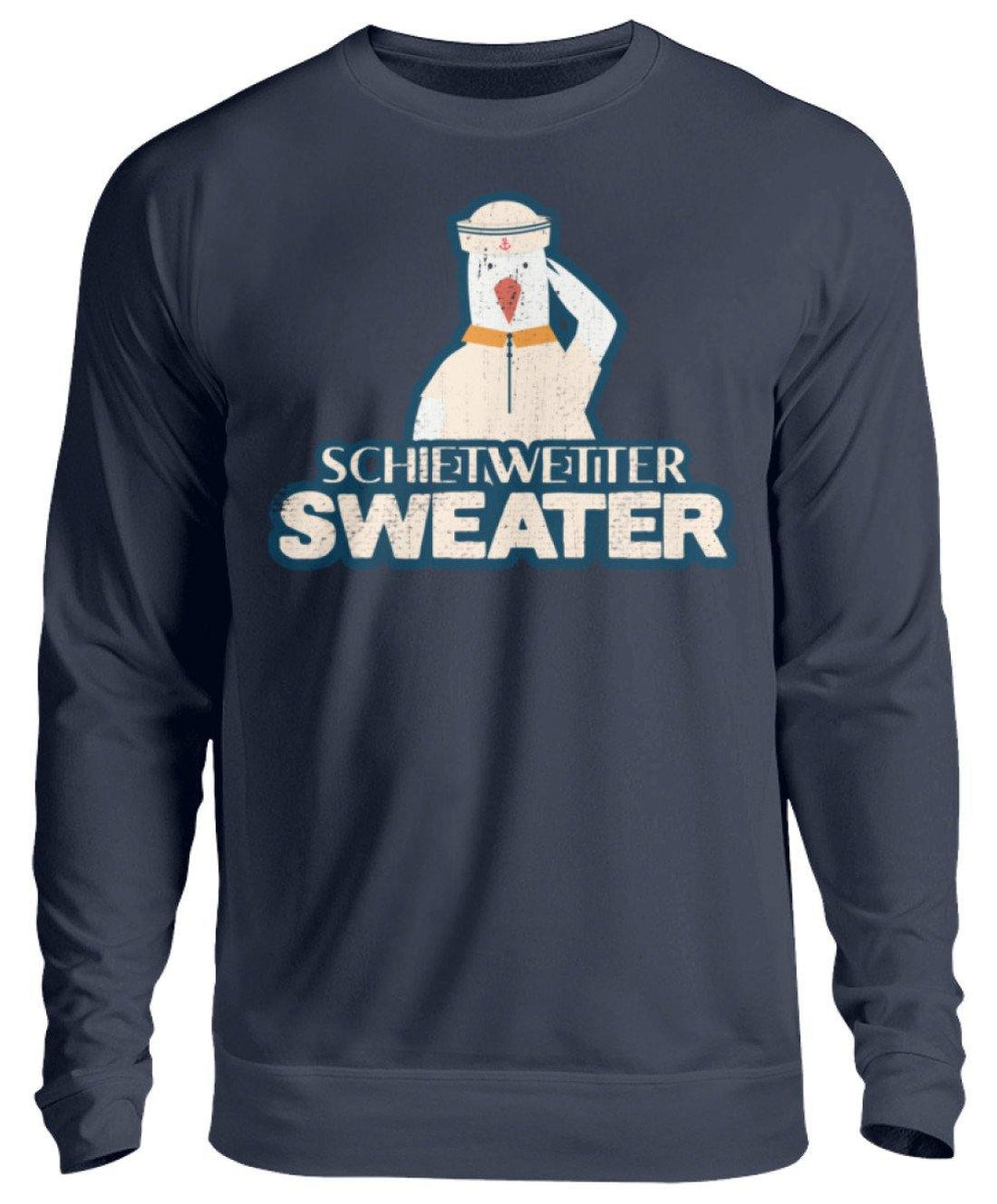 Schietwetter Sweater - Norddeutsch   - Unisex Pullover - Words on Shirts Sag es mit dem Mittelfinger Shirts Hoodies Sweatshirt Taschen Gymsack Spruch Sprüche Statement