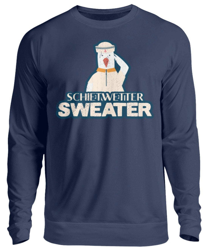 Schietwetter Sweater - Norddeutsch   - Unisex Pullover - Words on Shirts Sag es mit dem Mittelfinger Shirts Hoodies Sweatshirt Taschen Gymsack Spruch Sprüche Statement