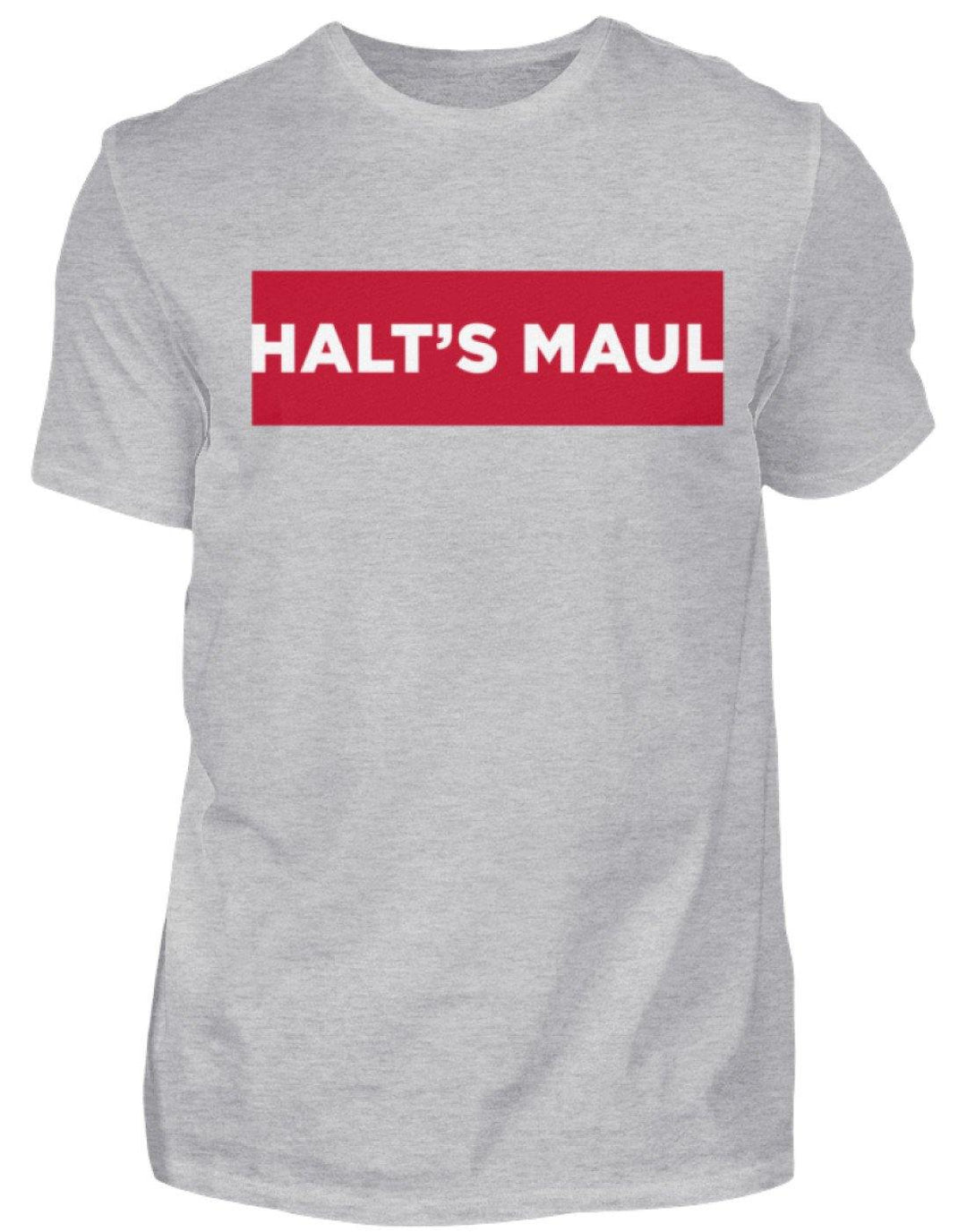 Halts Maul  - Herren Shirt - Words on Shirts