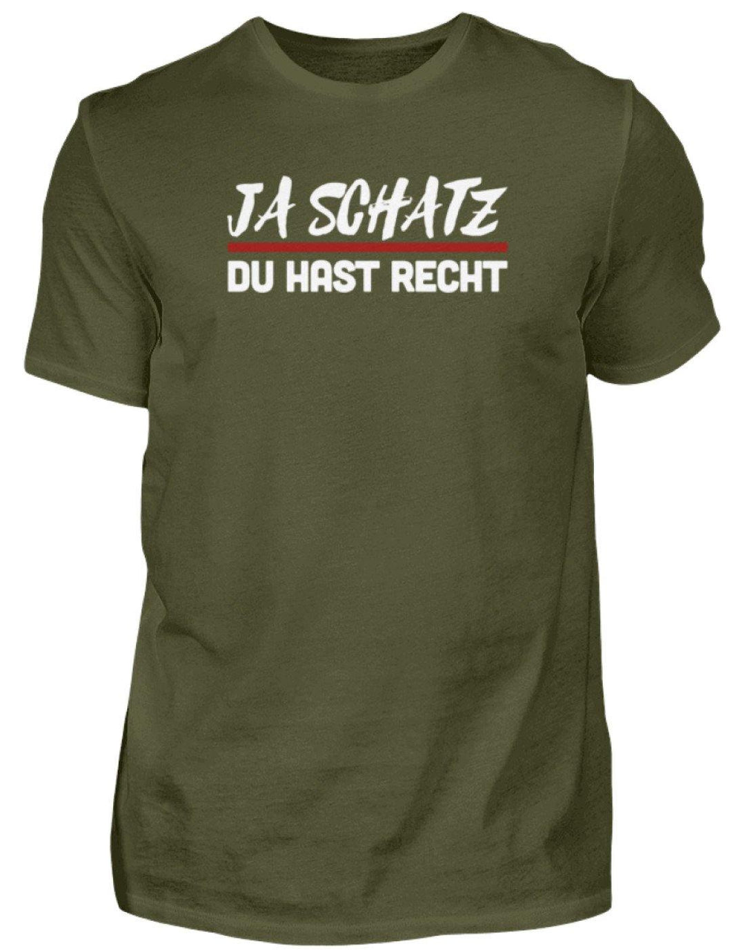 Ja Schatz Du Hast Recht Words on Shirts  - Herren Shirt - Words on Shirts Sag es mit dem Mittelfinger Shirts Hoodies Sweatshirt Taschen Gymsack Spruch Sprüche Statement