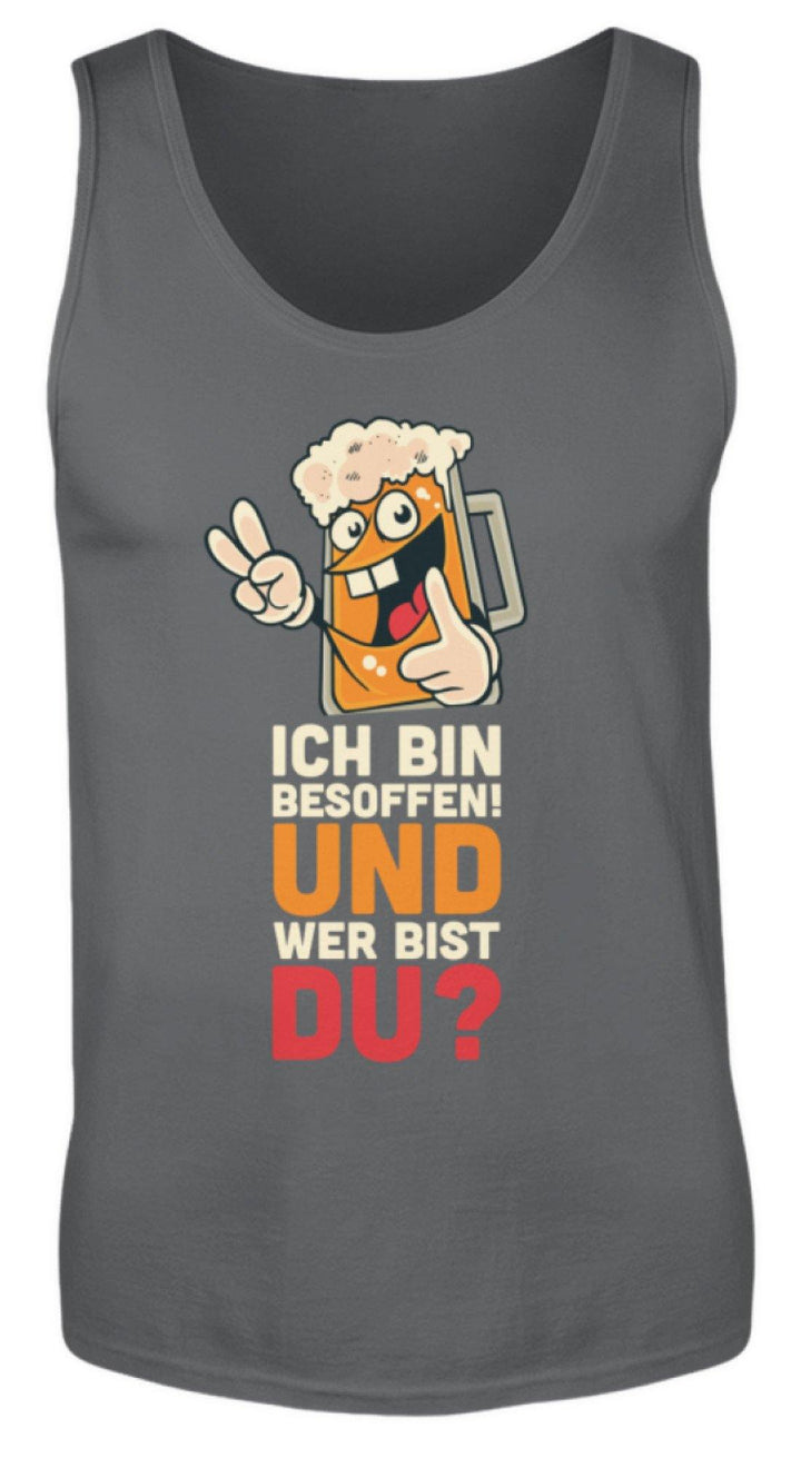 Ich bin Besoffen! Wer bist Du? - WOS  - Herren Tanktop - Words on Shirts Sag es mit dem Mittelfinger Shirts Hoodies Sweatshirt Taschen Gymsack Spruch Sprüche Statement