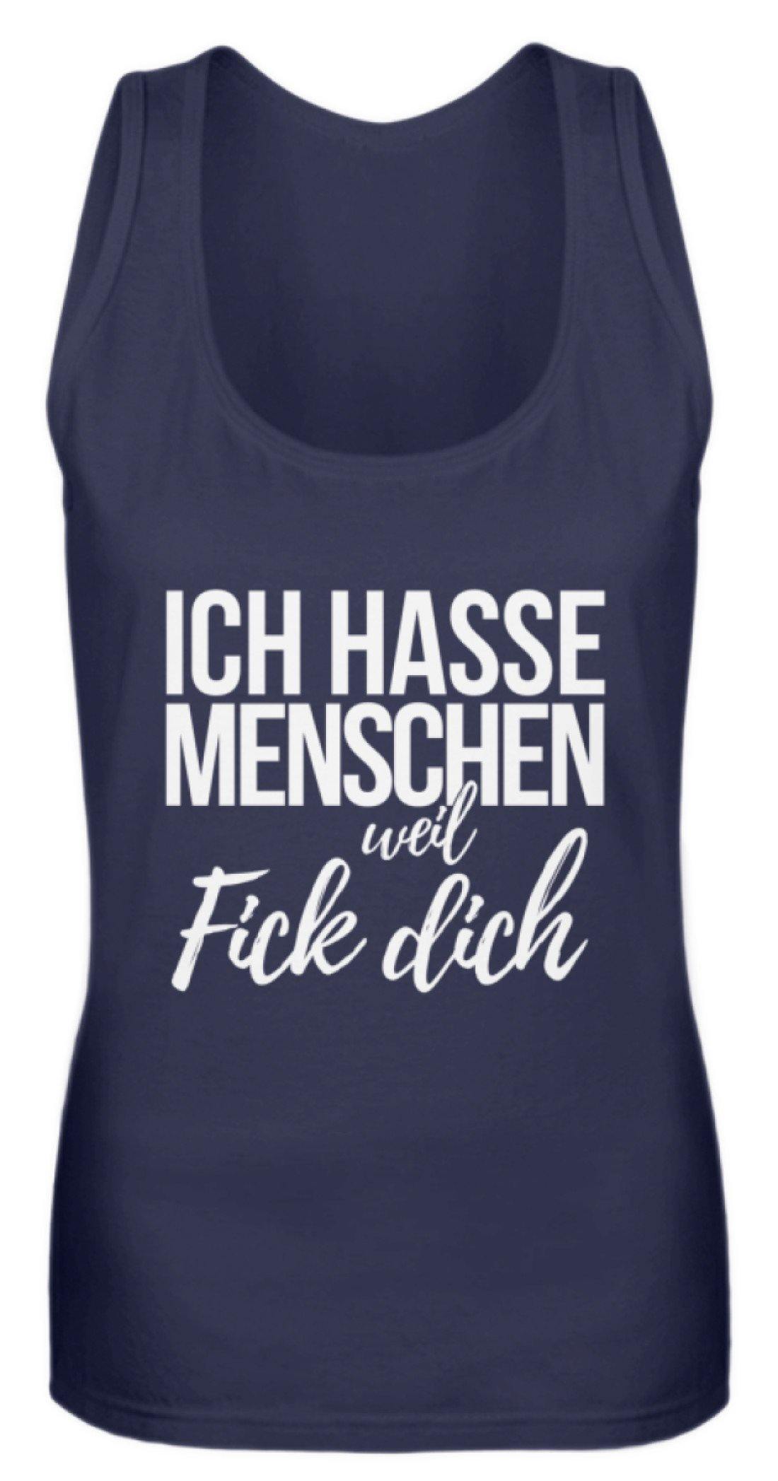 Ich hasse Menschen weil F++k dich  - Words on Shirts  - Frauen Tanktop