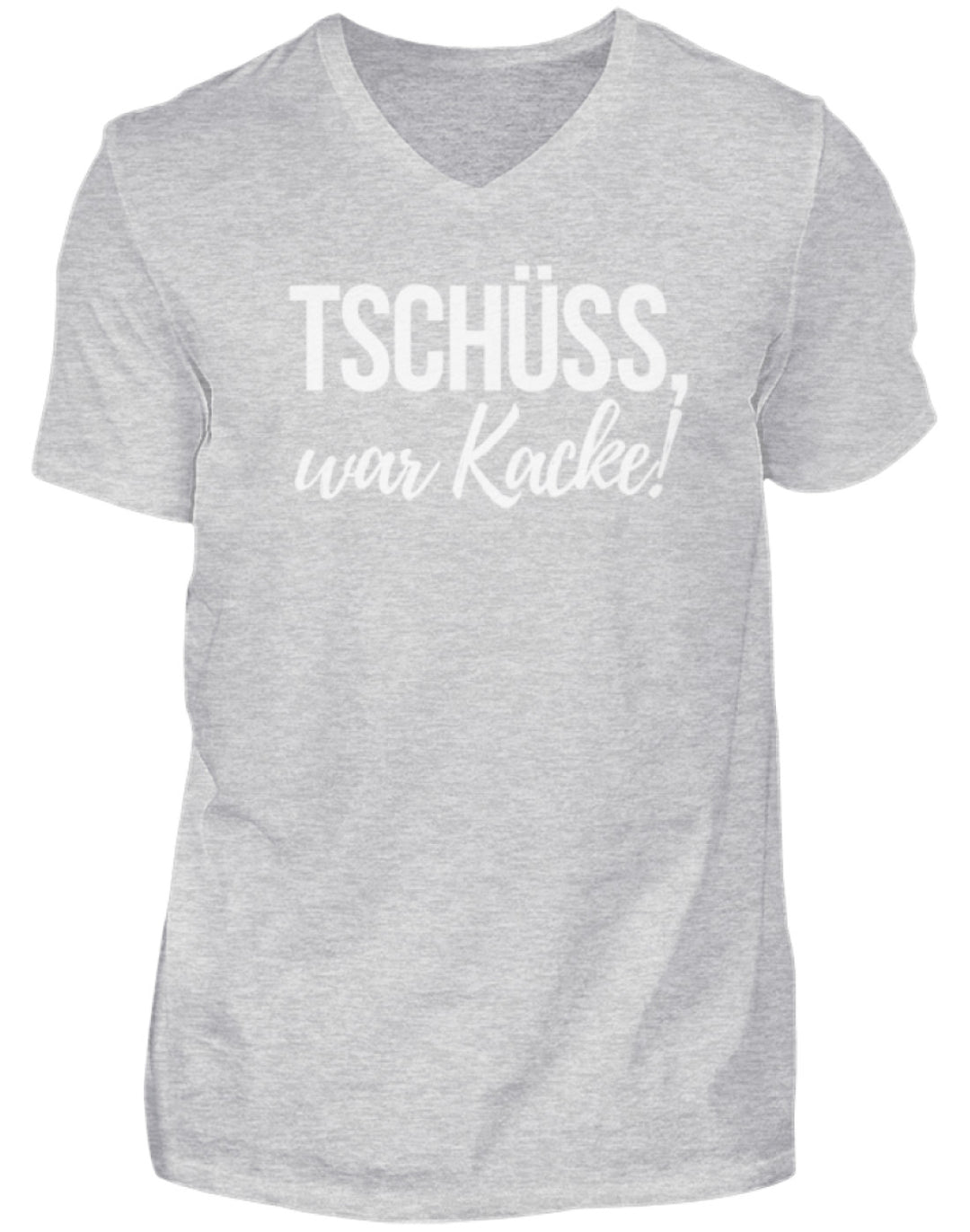 Tschüss, war Kacke!  - Herren V-Neck Shirt - Words on Shirts