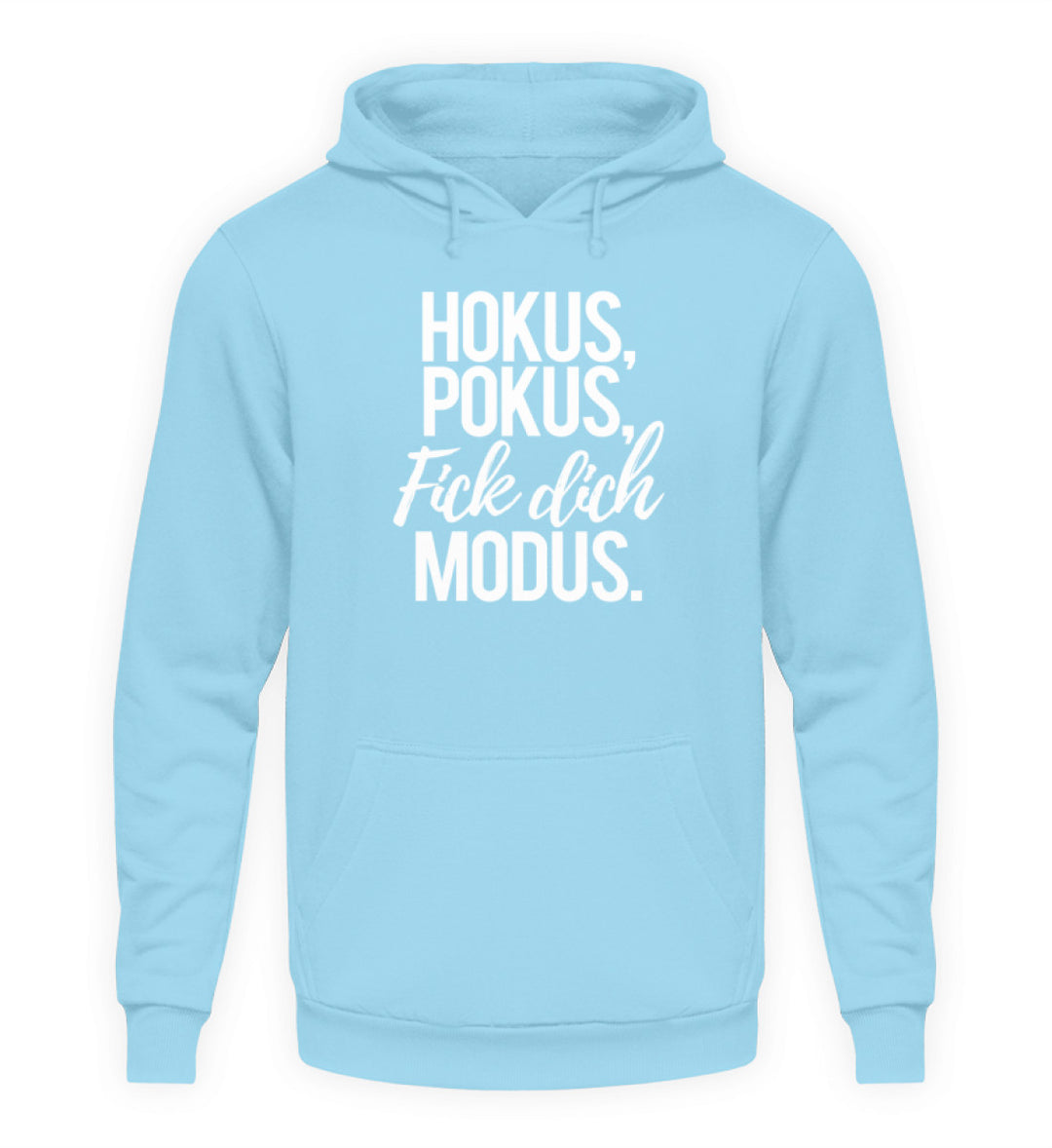 Hokus Pokus F*** **ch Modus - Unisex Kapuzenpullover Hoodie - Words on Shirts