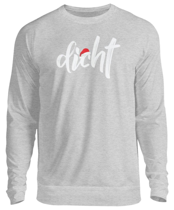 Hacke - Hacke Dicht - Words on Shirt  - Unisex Pullover - Words on Shirts Sag es mit dem Mittelfinger Shirts Hoodies Sweatshirt Taschen Gymsack Spruch Sprüche Statement