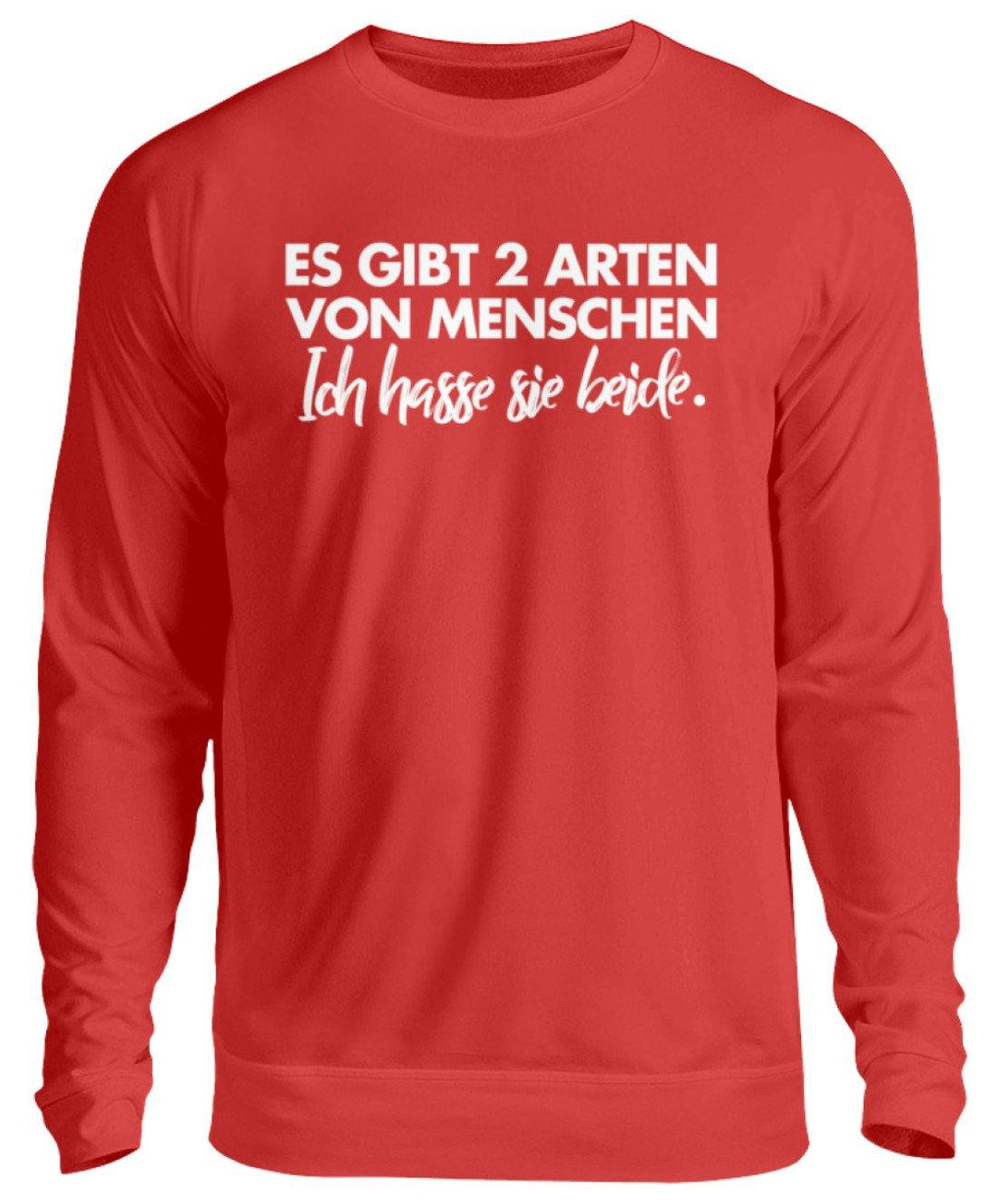 2 Arten von Menschen - Words on Shirts  - Unisex Pullover - Words on Shirts Sag es mit dem Mittelfinger Shirts Hoodies Sweatshirt Taschen Gymsack Spruch Sprüche Statement