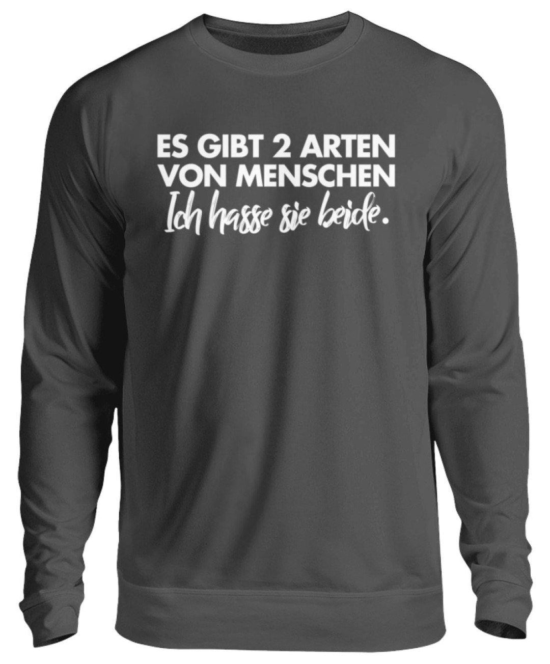 2 Arten von Menschen - Words on Shirts  - Unisex Pullover - Words on Shirts Sag es mit dem Mittelfinger Shirts Hoodies Sweatshirt Taschen Gymsack Spruch Sprüche Statement