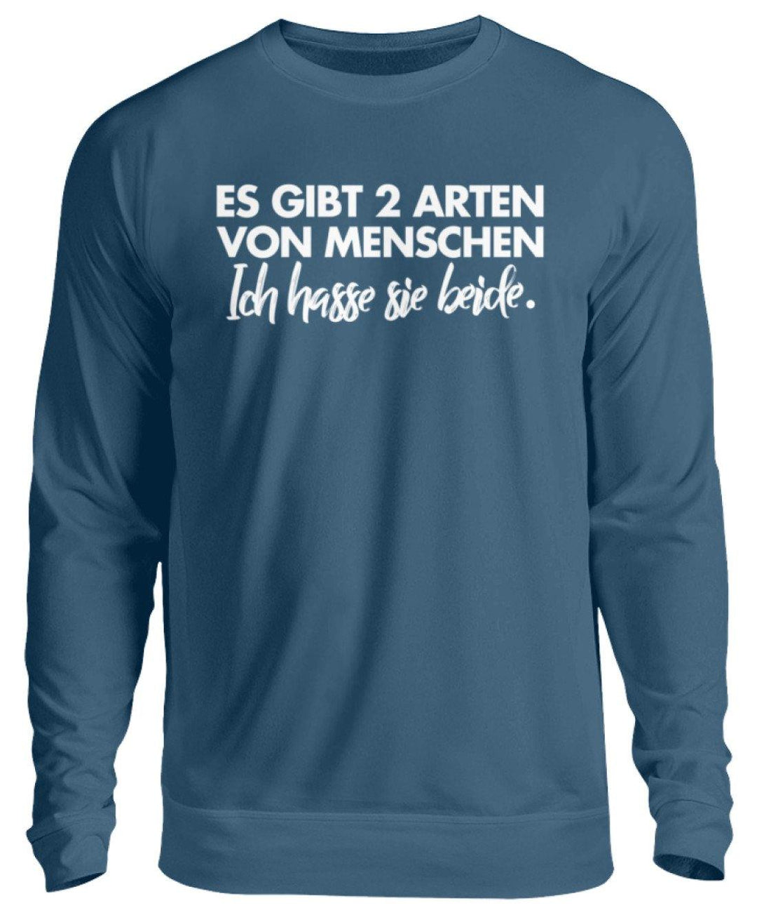 2 Arten von Menschen - Words on Shirts  - Unisex Pullover - Words on Shirts Sag es mit dem Mittelfinger Shirts Hoodies Sweatshirt Taschen Gymsack Spruch Sprüche Statement
