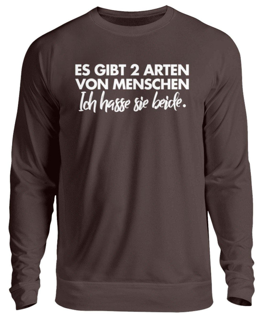 2 Arten von Menschen - Words on Shirts  - Unisex Pullover - Words on Shirts Sag es mit dem Mittelfinger Shirts Hoodies Sweatshirt Taschen Gymsack Spruch Sprüche Statement