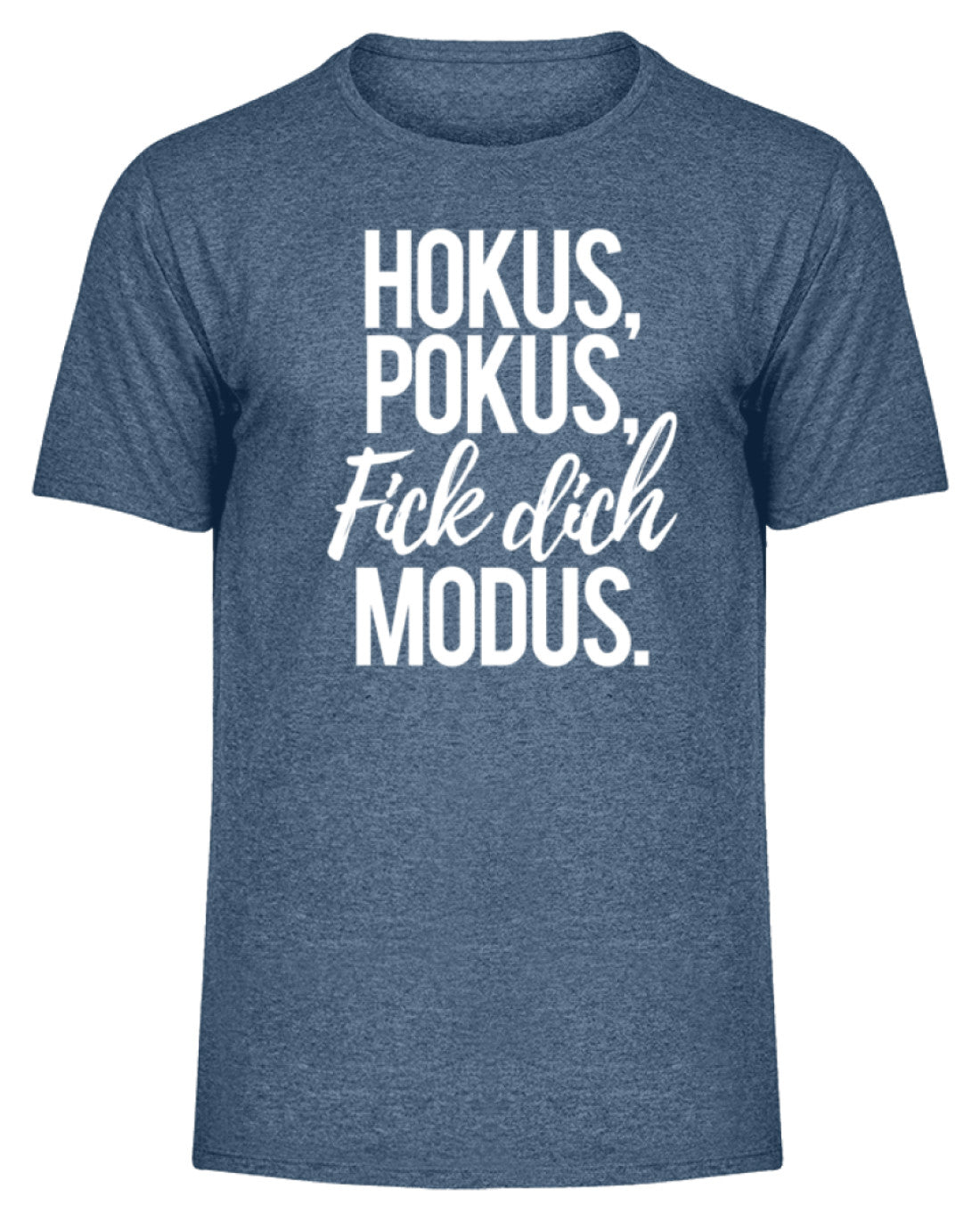 Hokus Pokus F*** **ch Modus  - Herren Melange Shirt