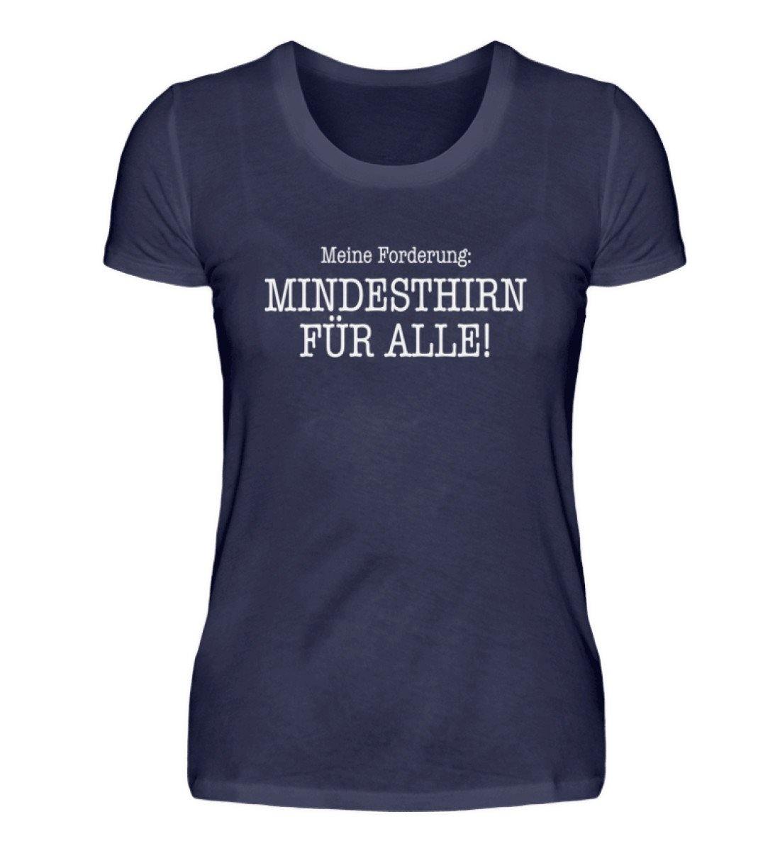 Mindesthirn für alle!  - Damenshirt