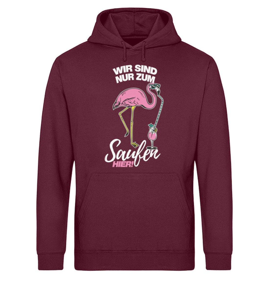 Wir sind nur zum Saufen Hier  - Unisex Organic Hoodie