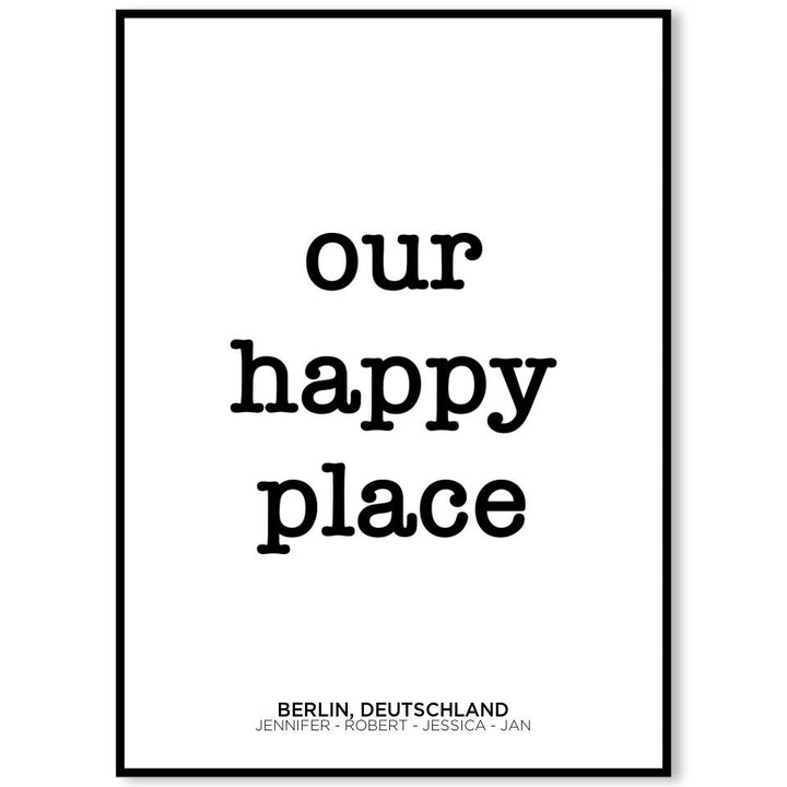 Our Happy Place | personalisierbares Poster mit Namen & Wohnort | Geschenk für Paare, Familie, Jahrestag, Valentinstag