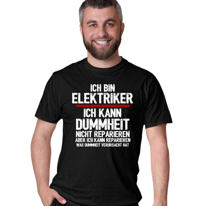 Beruf/Job T-Shirt - Dummheit Reparieren - Personalisierbar Individuell