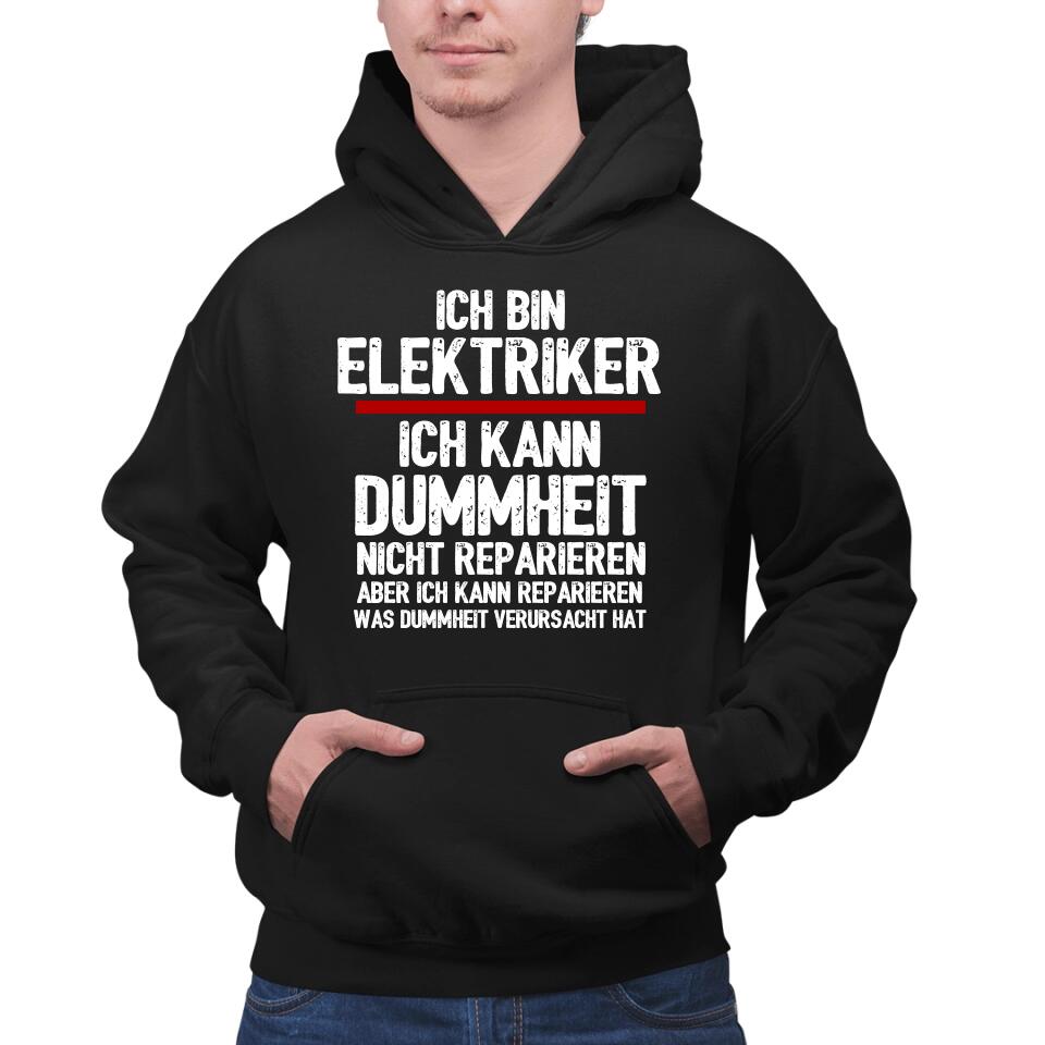 Beruf/Job T-Shirt - Dummheit Reparieren - Personalisierbar Individuell
