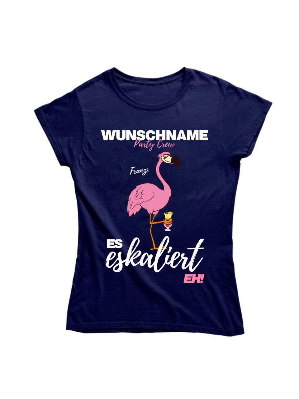 Es Eskaliert Eh | Party Crew Name/Wunschname | Flamingo Shirt mit Deinem Namen & Drink | Party T-Shirt Individualisierbar/Personalisierbar
