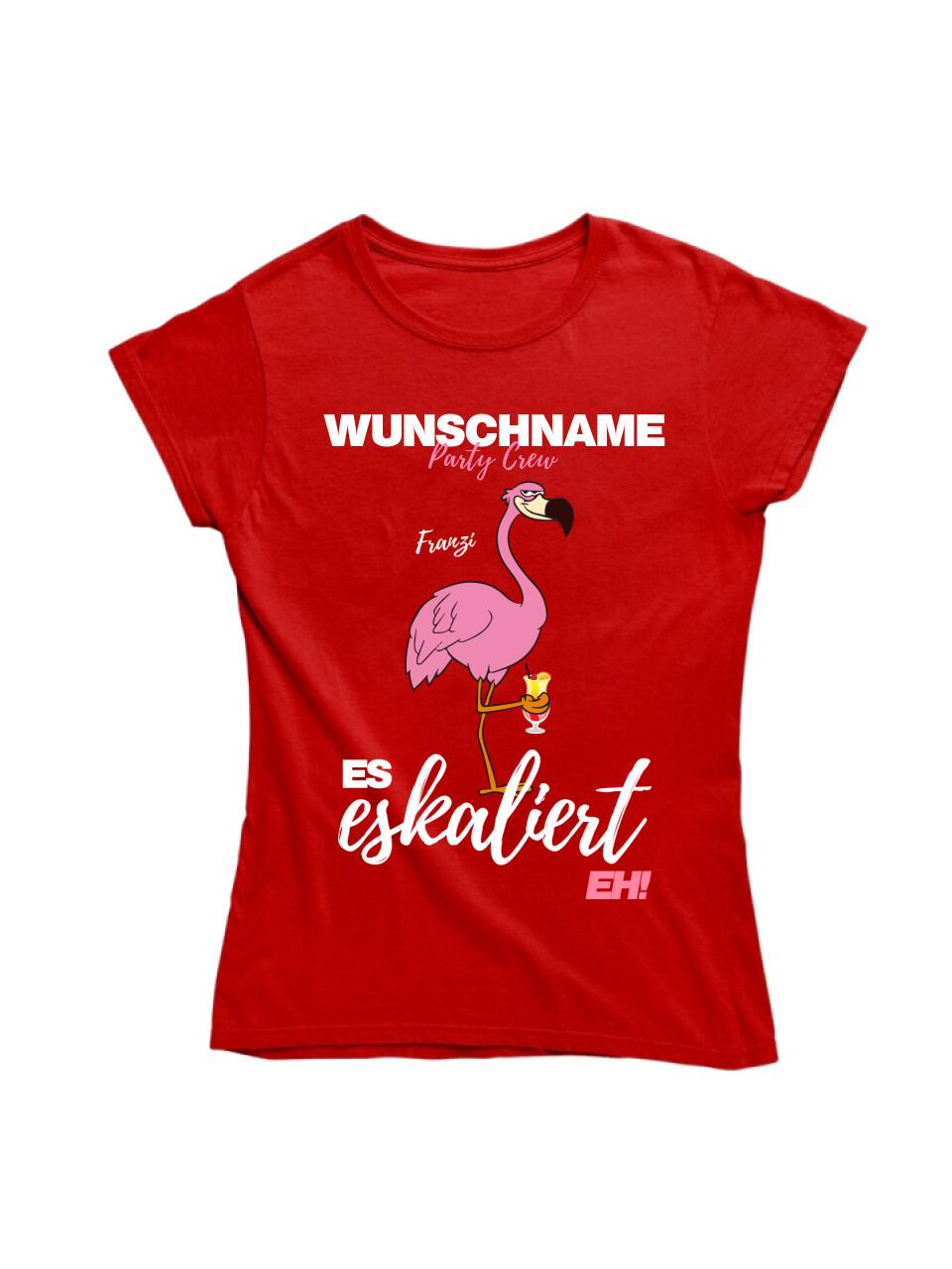 Es Eskaliert Eh | Party Crew Name/Wunschname | Flamingo Shirt mit Deinem Namen & Drink | Party T-Shirt Individualisierbar/Personalisierbar