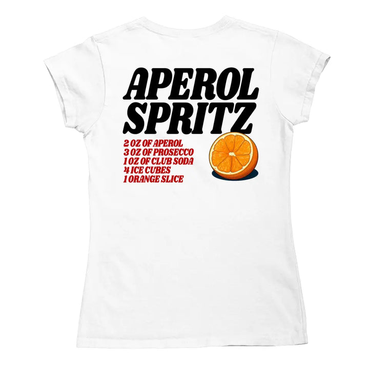 Aperol Spritz T-Shirt -Vintage Recipe - Holy Aperloy, Queen Aperol Spritz, They see me Aperolin