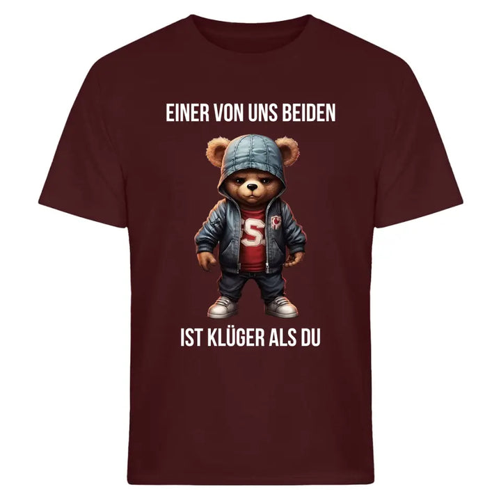 Einer von uns beiden ist klüger als du - Spruch - Bär T-Shirt oder Hoodie