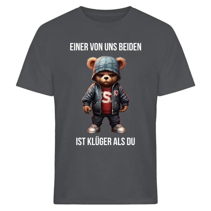 Einer von uns beiden ist klüger als du - Spruch - Bär T-Shirt oder Hoodie