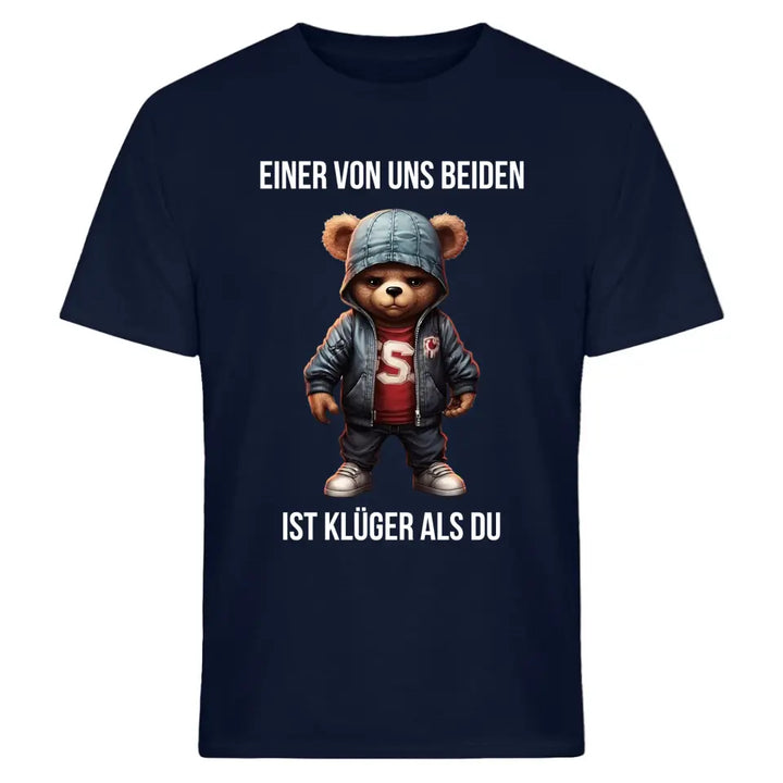 Einer von uns beiden ist klüger als du - Spruch - Bär T-Shirt oder Hoodie