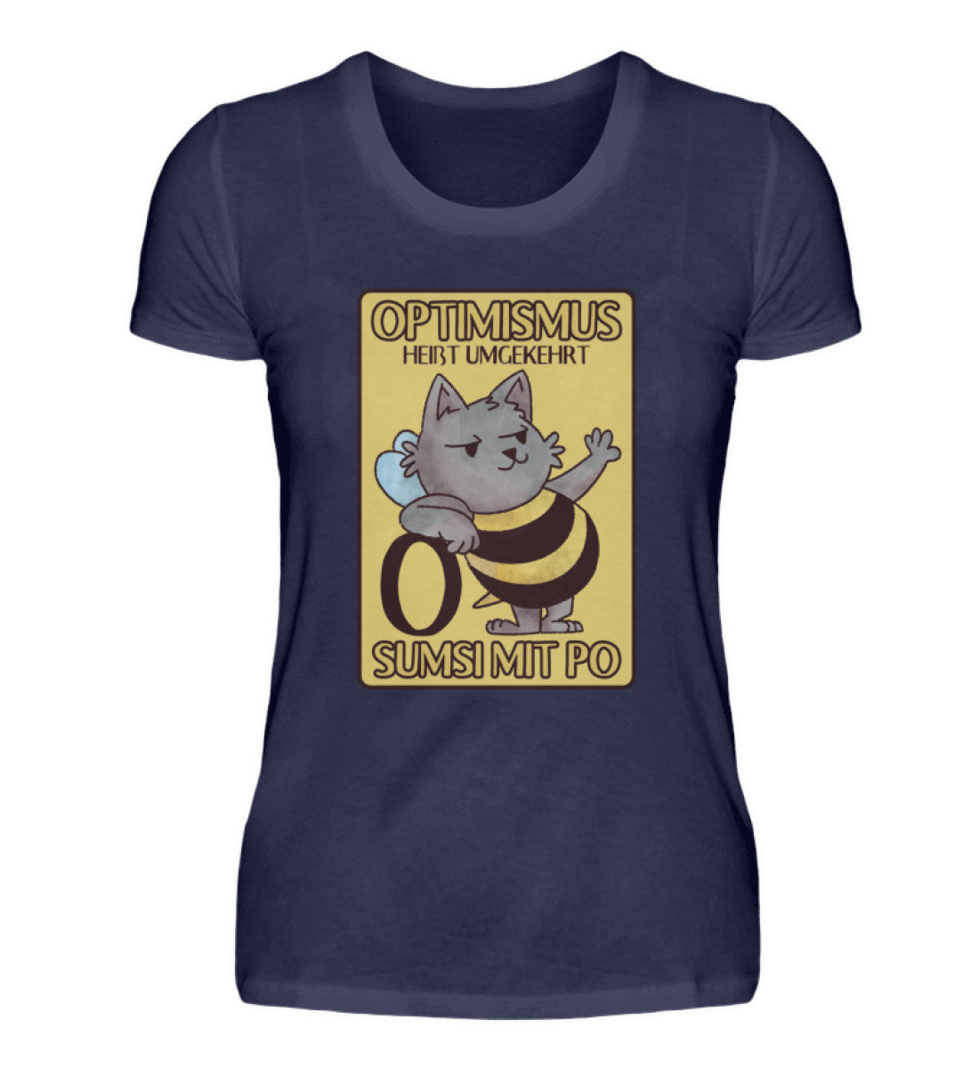 Optimismus heißt umgekehrt Sumsi mit Po  - Damenshirt