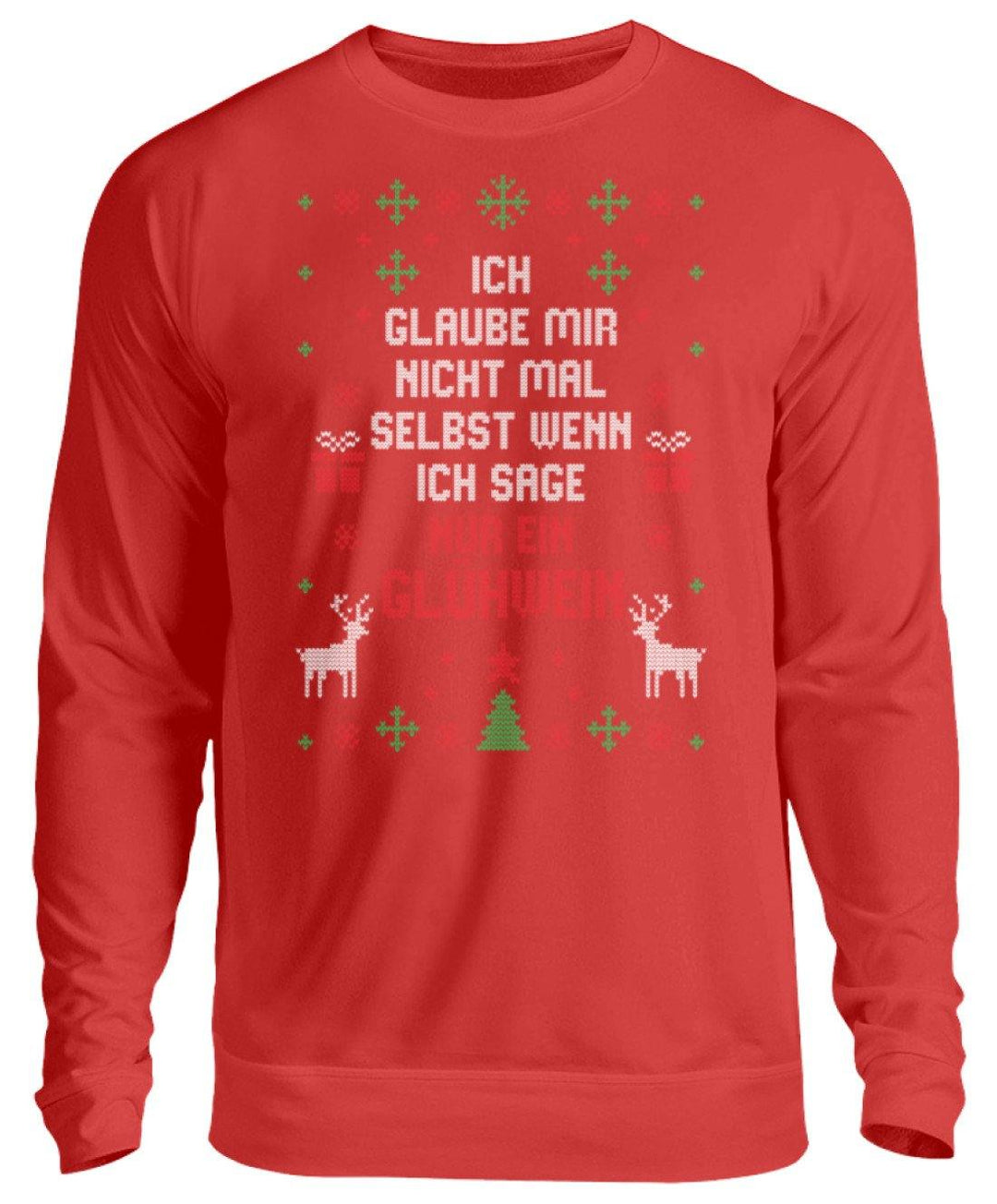 Nur ein Glühwein - Words on Shirts  - Unisex Pullover - Words on Shirts Sag es mit dem Mittelfinger Shirts Hoodies Sweatshirt Taschen Gymsack Spruch Sprüche Statement